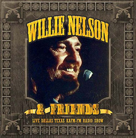 Willie Nelson & Friends - Live - Dallas Texas KAFM Radio [CD]