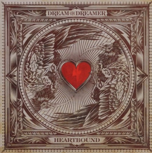 "Album cover with red heart, eagles, and ornate border, titled 'Dream On Dreamer - Heartbound'."