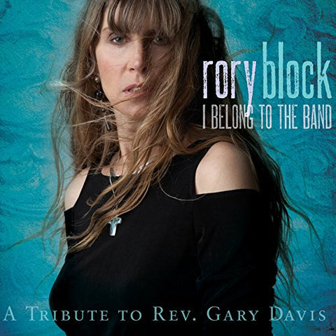 Rory Block - I Belong To The Band [CD]