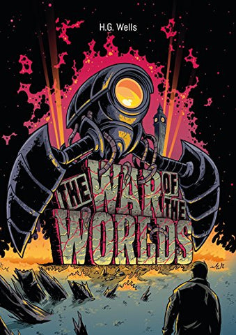 H. G. Wells: The War of the Worlds Illustrated