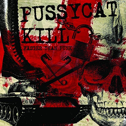 Pussycat Kill - Faster Than Punk [VINYL]