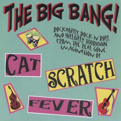 Cat Scratch Fever - The Big Bang [CD]