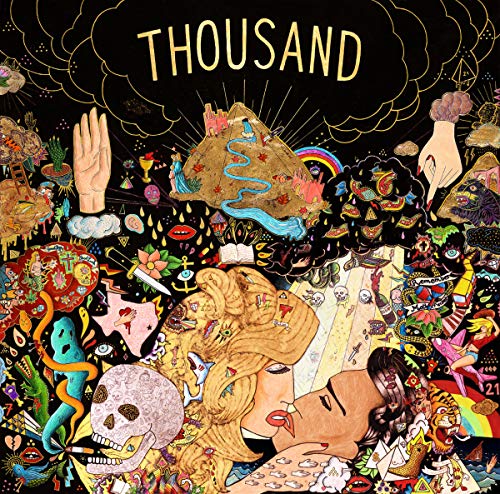 The image is a vibrant, surreal illustration featuring a blonde woman and a man surrounded by various objects, including a skull, a rainbow, and abstract shapes. The word "THOUSAND" is prominently displayed at the top. A suitable alt text for this image could be: "Album cover with surreal illustration of a woman and man surrounded by abstract objects."