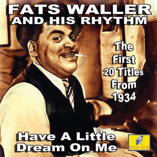 Fats Waller - Have A Little Dream On Me [CD]