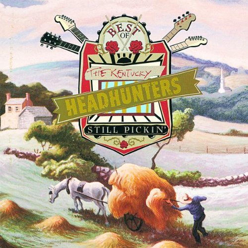 Kentucky Headhunters - Best of the Kentucky Headhunters: Still Pickin' [CD]