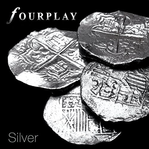 Album cover with 'Fourplay' and 'Silver' text, featuring four silver coins on black background.