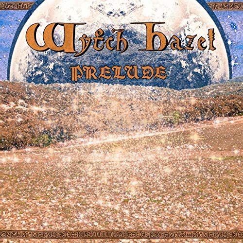 Wytch Hazel - Prelude [VINYL]