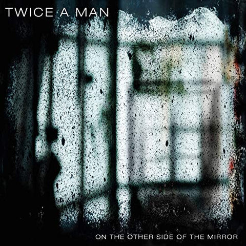 Twice A Man - The Other Side Of The Mirror [CD]