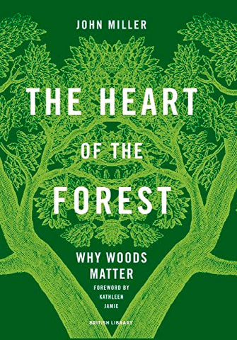 The Heart of the Forest: Why Woods Matter