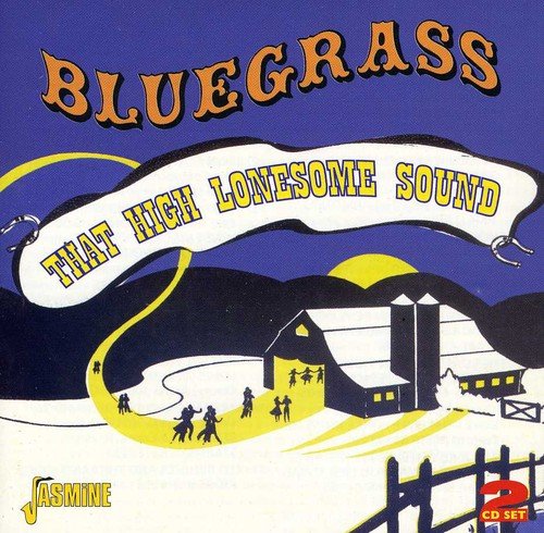 "Album cover art: 'Bluegrass: That High Lonesome Sound' with rural scene and barn illustration."