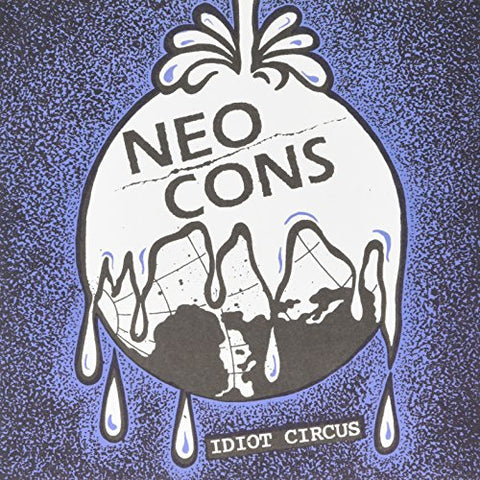 Neo Cons - Idiot Circus [7 inch] [VINYL]