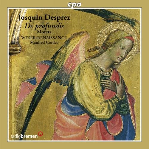 Weser-renaissancecordes - Desprez: De Profundis Motets (Psalm Settings) (Weser-Renaissance Bremen; Manfred Cordes) (CPO: 777588-2) [CD]