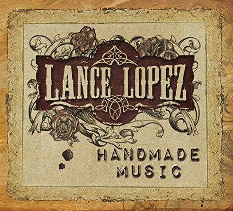 Lance Lopez - Handmade Music [CD]