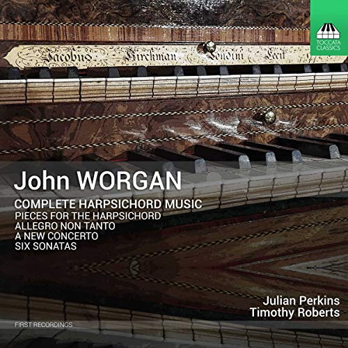 Perkins/roberts - John Worgan: Complete Harpsichord Music [CD]