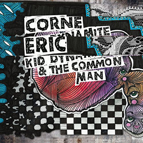 Eric Corne - Kid Dynamite & The Common Man [CD]