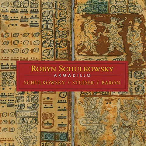 Robyn Schulkowsky/fredy Studer - Armadillo [CD]