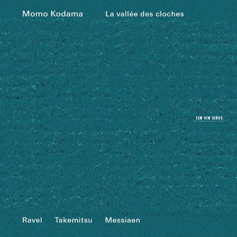 Momo Kodama - La Vallee des Cloches - Ravel, Takemitsu & Messiaen [CD]