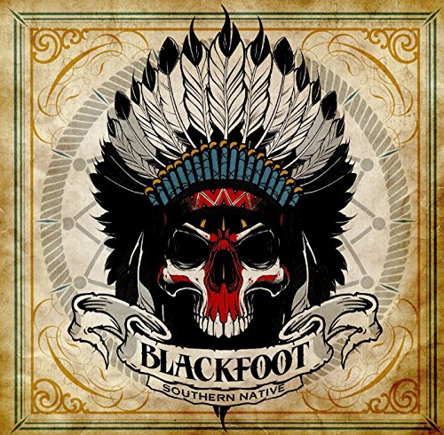 "Album cover with a skull wearing a feathered headdress and the title 'Blackfoot Southern Native'."
