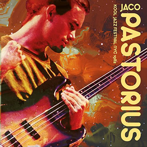 Jaco Pastorius - Kool Jazz Festival Nyc 1982 [CD]