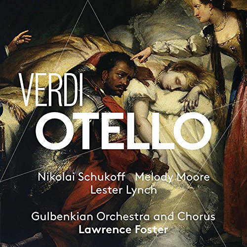 Gulbenkian Orchestra Chorus; Lawrence Foster - Verdi: Otello [CD]