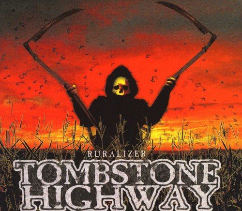 Tombstone Highway - Ruralizer [CD]