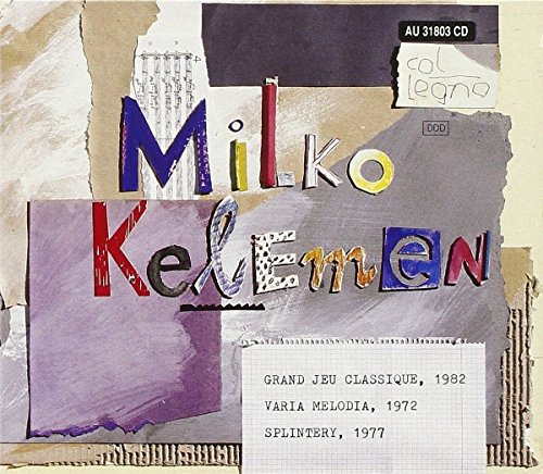 "CD cover with abstract collage, torn paper, and 'Milko Kelemen' in colorful letters."