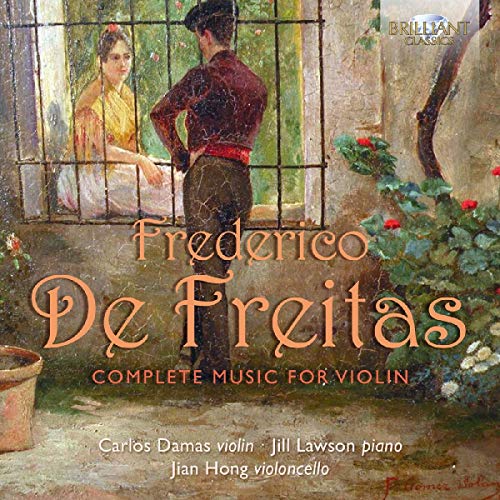 Carlos Damas; Jill Lawson; Jian Hong - De Freitas: Complete Music For Violin [CD]
