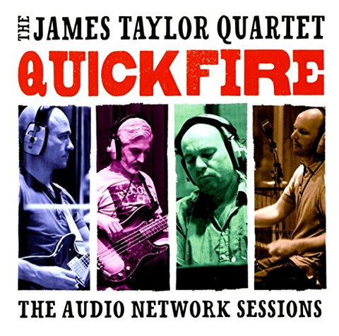 James Taylor Quartet The - Quick Fire: The Audio Network Sessions [CD]