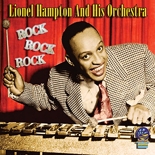 Lionel Hampton & His Orchestra - Rock, Rock, Rock [CD]