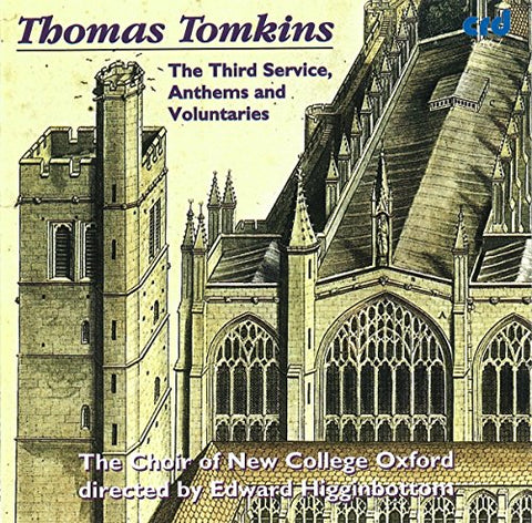 Choir Of New College Oxford - Thomas Tomkins: The Third Service, Anthems & Voluntaries [CD]