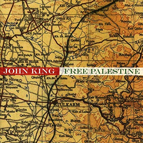 "Album cover with map background, 'John King' and 'Free Palestine' text overlay."