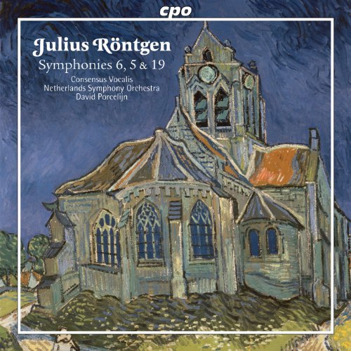 Netherlands Soporcelijn - Rontgen: Symphonies 6/ 5/ 19 (CPO: 777310-2) [CD]