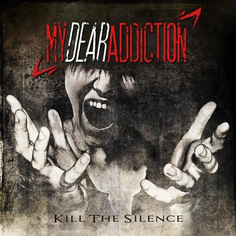 My Dear Addiction - Kill The Silence [CD]