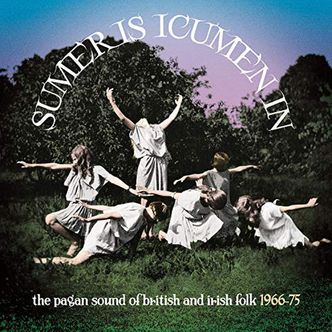 Various Artists - Sumer Is Icumen In: The Pagan Sound Of British & Irish Folk 1966-1975 (Clamshell) [CD]