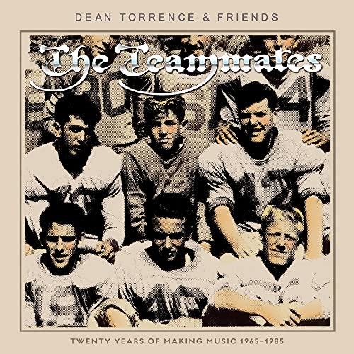 Torrence Dean - The Teammates: Twenty Years Of Making Music 1965-1985 [CD]