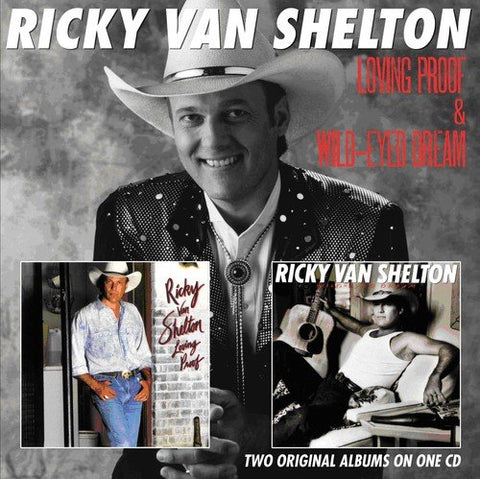 Ricky Van Shelton - Loving Proof / Wild Eyed Dream Audio CD