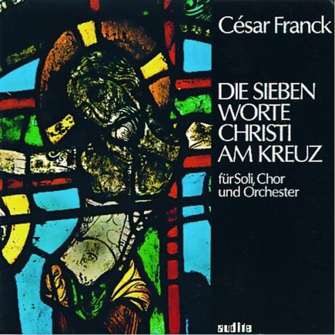 César Franck - Franck: The Seven Words of Christ at the Cross [CD]