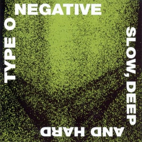 Type O Negative - Slow, Deep and Hard [CD]