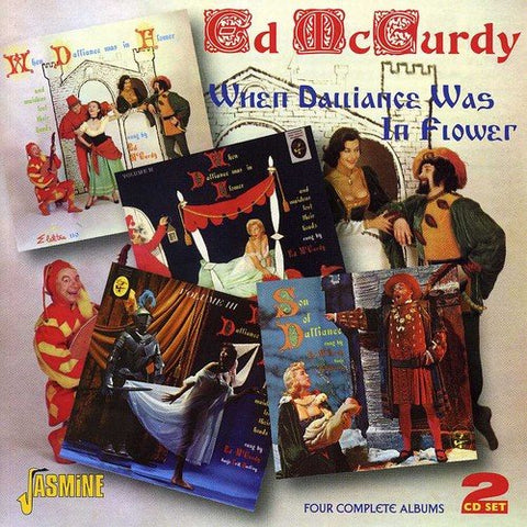 Ed Mccurdy - When Dalliance Was In Flower: Four Complete Albums [CD]