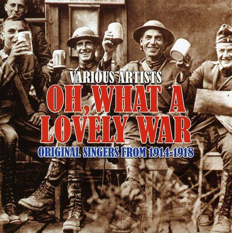 Various Artists - Oh. What A Lovely War [CD]