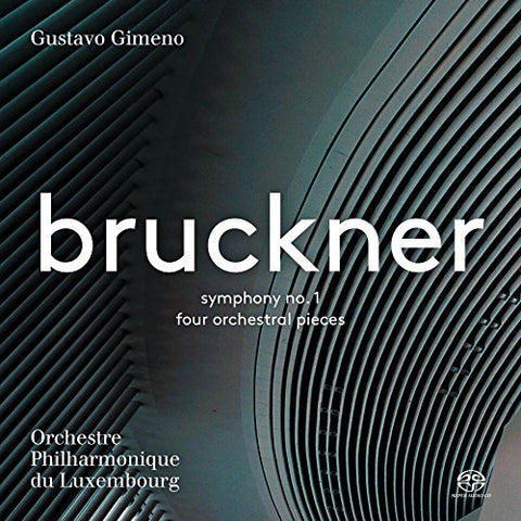 Gustavo Gimeno / Orchestre Ph - Bruckner: Symphony No. 1 & Four Orchestral Pieces [CD]