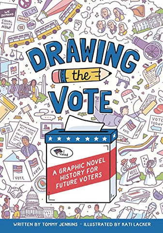 Drawing the Vote: A Graphic Novel History for Future Voters