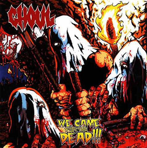 Ghoul - We Came For The Dead [CD]