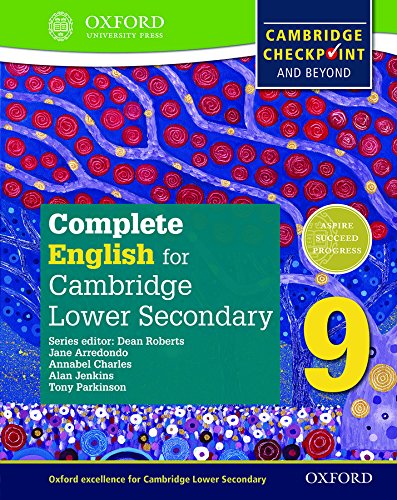 Complete English for Cambridge Lower Secondary 9 (First Edition): Cambridge Checkpoint and beyond (Complete English for Cambridge Secondary 1)