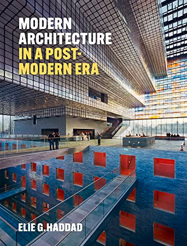 Modern Architecture in a Post-Modern Era