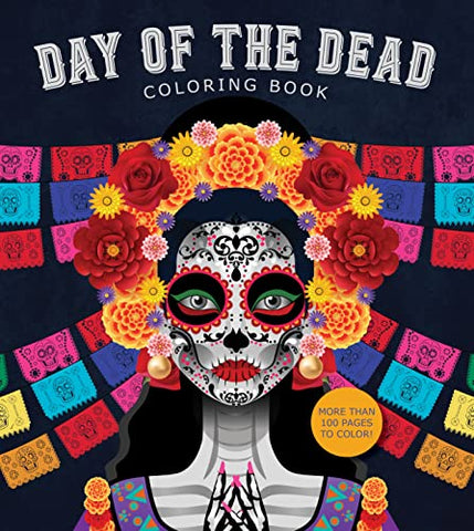 Day of the Dead Coloring Book: More than 100 Pages to Color! (Chartwell Coloring Books)