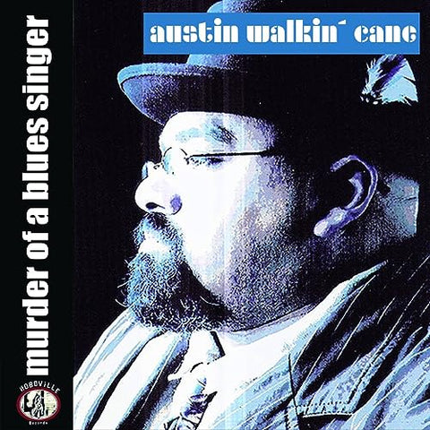 Austin Walkin' Cane - Murder Of A Blues Singer [CD]