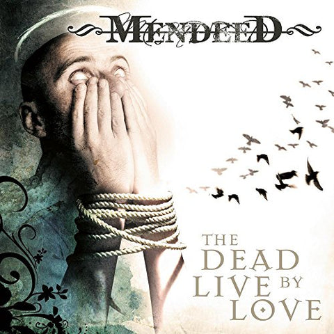 Mendeed - The Dead Live By Love [CD]