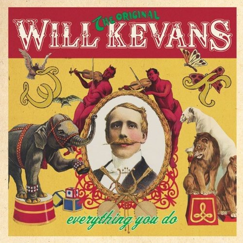 Will Kevans - Everything You Do [CD]