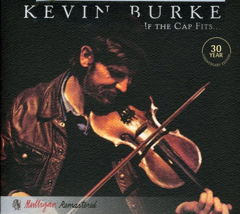 Kevin Burke - If the Cap Fits [CD]